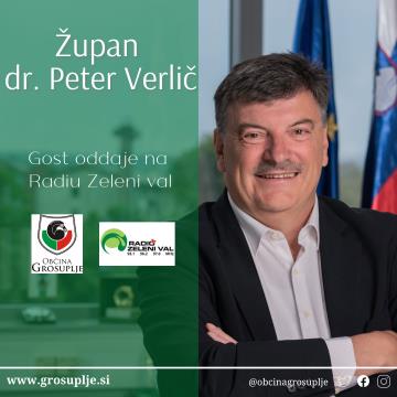 Napovedujemo: Župan dr. Peter Verlič gost oddaje na radiu Zeleni val